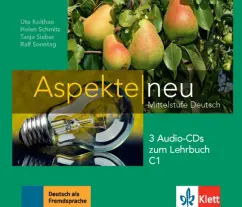 Обложка книги Aspekte neu. C1. 3 Audio-CDs zum Lehrbuch, Koithan Ute, Schmitz Helen, Sieber Tanja