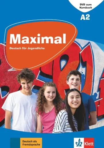 Maximal A2. Deutsch für Jugendliche. DVD mit Videos zum Kursbuch Maximal A2. Deutsch für Jugendliche. DVD mit Videos zum Kursbuch обложка книги