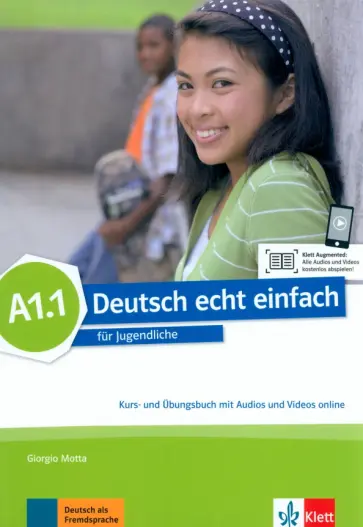 Motta, Даман - Deutsch echt einfach A1.1. Deutsch für Jugendliche. Kurs- und Übungsbuch mit Audios und Videos обложка книги