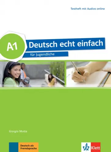 Motta, Dahmen - Deutsch echt einfach A1. Deutsch für Jugendliche. Testheft mit Audios обложка книги