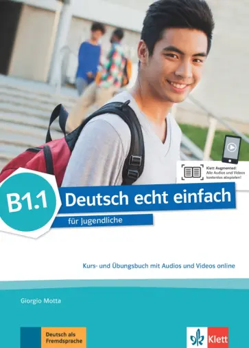 Motta, Machowiak - Deutsch echt einfach B1.1. Deutsch fur Jugendliche. Kurs- und Ubungsbuch mit Audios und Videos обложка книги