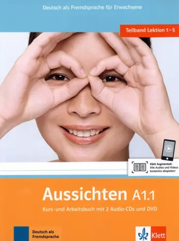 Jentges, Klotzer - Aussichten. A1.1. Kurs- und Arbeitsbuch mit 2 Audio-CDs und DVD Jentges, Klotzer - Aussichten. A1.1. Kurs- und Arbeitsbuch mit 2 Audio-CDs und DVD обложка книги