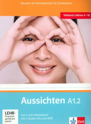 Jentges, Klotzer - Aussichten. A1.2. Kurs- und Arbeitsbuch mit 2 Audio-CDs und DVD Jentges, Klotzer - Aussichten. A1.2. Kurs- und Arbeitsbuch mit 2 Audio-CDs und DVD обложка книги