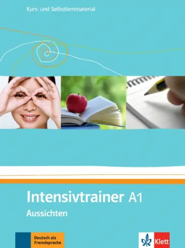 Gotz, Schwarz - Aussichten. A1. Intensivtrainer. Kurs- und Selbstlernmaterial Gotz, Schwarz - Aussichten. A1. Intensivtrainer. Kurs- und Selbstlernmaterial обложка книги