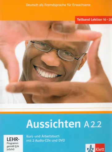 Jentges, Klotzer - Aussichten. A2.2. Kurs- und Arbeitsbuch mit 2 Audio-CDs und DVD Jentges, Klotzer - Aussichten. A2.2. Kurs- und Arbeitsbuch mit 2 Audio-CDs und DVD обложка книги