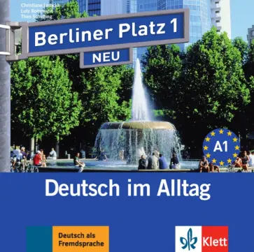 Lemcke, Rohrmann - Berliner Platz 1 NEU. A1. Deutsch im Alltag. 2 Audio-CDs zum Lehrbuch Lemcke, Rohrmann - Berliner Platz 1 NEU. A1. Deutsch im Alltag. 2 Audio-CDs zum Lehrbuch обложка книги