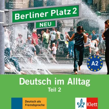 Lemcke, Rohrmann - Berliner Platz 2 Neu. A2. Deutsch im Alltag. Audio-CD zum Lehrbuch, Teil 2 Lemcke, Rohrmann - Berliner Platz 2 Neu. A2. Deutsch im Alltag. Audio-CD zum Lehrbuch, Teil 2 обложка книги