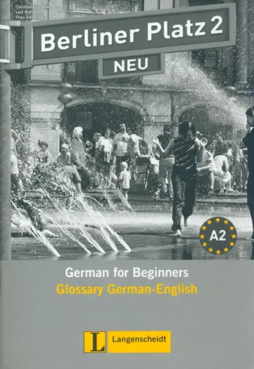 Berliner Platz 2 NEU. A2. Deutsch im Alltag. Glossar Deutsch-Englisch Berliner Platz 2 NEU. A2. Deutsch im Alltag. Glossar Deutsch-Englisch обложка книги
