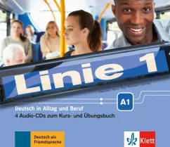 Обложка книги Linie 1 A1. Deutsch in Alltag und Beruf. 4 Audio-CDs zum Kurs- und Übungsbuch, Harst Eva, Moritz Ulrike, Kaufmann Susan