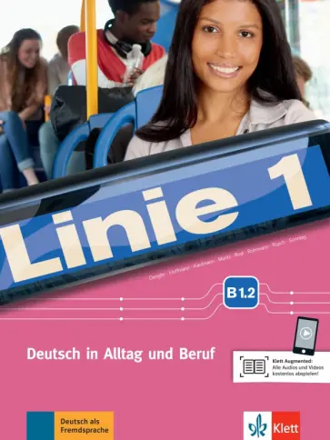 Dengler, Kaufmann - Linie 1. B1.2. Deutsch in Alltag und Beruf. Kurs- und Ubungsbuch mit Audios und Videos online Dengler, Kaufmann - Linie 1. B1.2. Deutsch in Alltag und Beruf. Kurs- und Ubungsbuch mit Audios und Videos online обложка книги