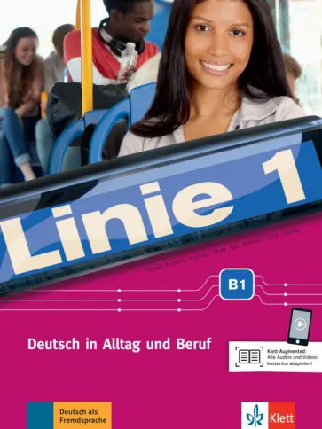 Dengler, Kaufmann - Linie 1 B1. Deutsch in Alltag und Beruf. Kurs- und Übungsbuch mit Audios und Videos Dengler, Kaufmann - Linie 1 B1. Deutsch in Alltag und Beruf. Kurs- und Übungsbuch mit Audios und Videos обложка книги