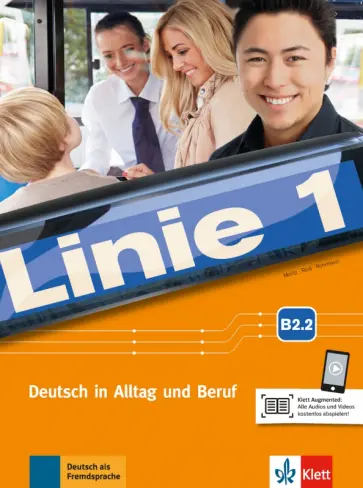 Moritz, Rohrmann - Linie 1 B2.2. Deutsch in Alltag und Beruf. Kurs- und Übungsbuch Teil 2 mit Audios und Videos Moritz, Rohrmann - Linie 1 B2.2. Deutsch in Alltag und Beruf. Kurs- und Übungsbuch Teil 2 mit Audios und Videos обложка книги