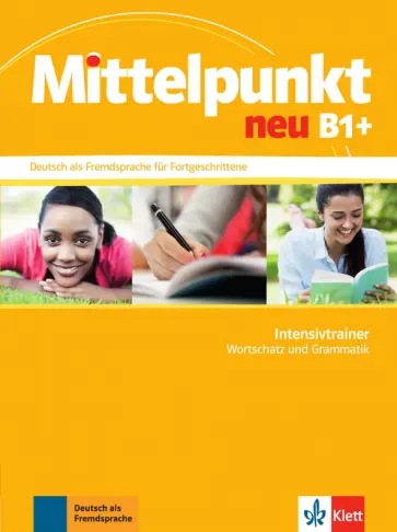 Braun, Hohmann - Mittelpunkt neu B1+. Deutsch als Fremdsprache fur Fortgeschrittene. Intensivtrainer - Wortschatz обложка книги