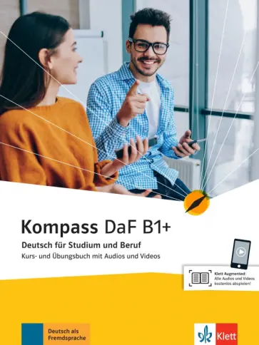 Braun, Jin - Kompass DaF. B1+. Kurs- und Übungsbuch mit Audios und Videos. Deutsch für Studium und Beruf обложка книги
