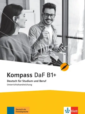 Gilmozzi, Sander - Kompass DaF. B1+. Unterrichtshandreichung. Deutsch für Studium und Beruf обложка книги
