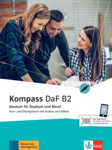 Braun, Jin - Kompass DaF. B2. Kurs- und Übungsbuch mit Audios und Videos. Deutsch für Studium und Beruf обложка книги
