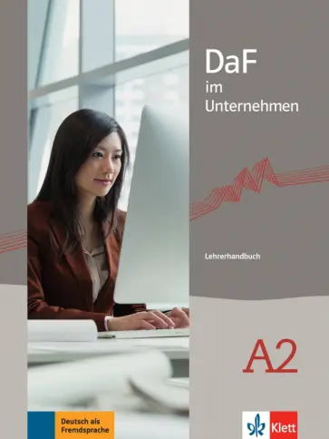 Radka Lemmen - DaF im Unternehmen A2. Lehrerhandbuch Radka Lemmen - DaF im Unternehmen A2. Lehrerhandbuch обложка книги