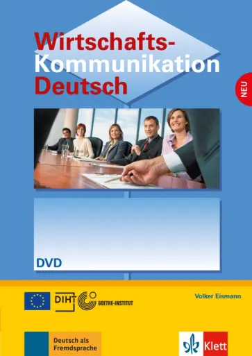 Volker Eismann - Wirtschaftskommunikation Deutsch NEU. Deutsch für den Beruf. DVD Volker Eismann - Wirtschaftskommunikation Deutsch NEU. Deutsch für den Beruf. DVD обложка книги
