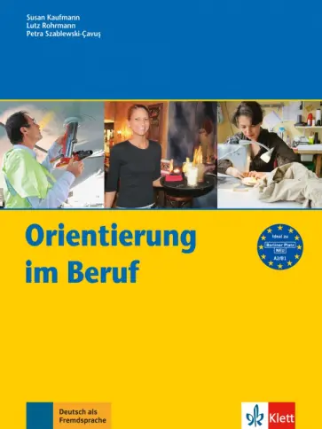 Kaufmann, Rohrmann - Orientierung im Beruf. Erfolgreich handeln im Beruf. Kursbuch Kaufmann, Rohrmann - Orientierung im Beruf. Erfolgreich handeln im Beruf. Kursbuch обложка книги