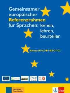 Обложка книги Gemeinsamer europäischer Referenzrahmen für Sprachen. Lernen, lehren, beurteilen, Coste Daniel, North Brian, Trim John