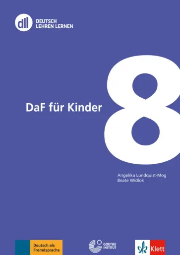 Lundquist-Mod, Widlok - DLL 08. DaF für Kinder. Fort- und Weiterbildung weltweit. Buch mit DVD Lundquist-Mod, Widlok - DLL 08. DaF für Kinder. Fort- und Weiterbildung weltweit. Buch mit DVD обложка книги