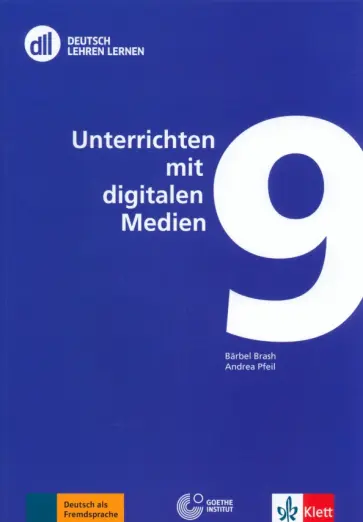 Brash, Pfeil - DLL 09. Unterrichten mit digitalen Medien. Buch mit DVD обложка книги