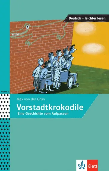 von, Felter - Vorstadtkrokodile. Eine Geschichte vom Aufpassen обложка книги