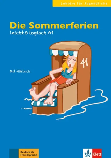 Paul Rusch - Die Sommerferien. Leicht & logisch A1 + Online обложка книги