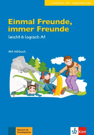 Paul Rusch - Einmal Freunde, immer Freunde. Leicht & logisch A1 + Online + CD обложка книги