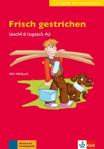 Sarah Fleer - Frisch gestrichen. Leicht & logisch A2 + Online Sarah Fleer - Frisch gestrichen. Leicht & logisch A2 + Online обложка книги