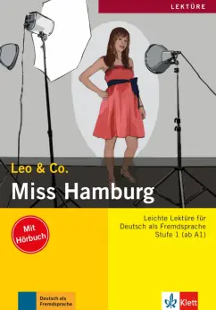 Обложка книги Miss Hamburg. Stufe 1. Leichte Lektüren für Deutsch als Fremdsprache. Buch mit Audio-CD, Burger Elke, Scherling Theo