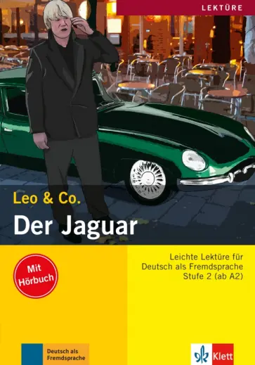 Burger, Scherling - Der Jaguar. Stufe 2. Leichte Lektüren für Deutsch als Fremdsprache. Buch mit Audio-CD Burger, Scherling - Der Jaguar. Stufe 2. Leichte Lektüren für Deutsch als Fremdsprache. Buch mit Audio-CD обложка книги