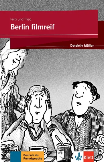 Felix, Theo - Berlin filmreif обложка книги