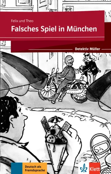 Felix, Theo - Falsches Spiel in München. Lektüre mit Klett-Augmented-App (gekürzte Hörfassung) обложка книги