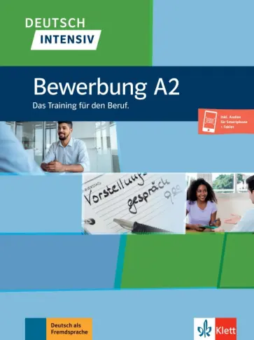 Schnack, Fugert - Deutsch intensiv. Bewerbung A2. Das Training für den Beruf + Onlineangebot обложка книги