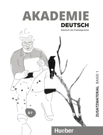 Schmohl, Schenk - Akademie Deutsch. A1+. Zusatzmaterial mit Audios online. Band 1. Deutsch als Fremdsprache обложка книги