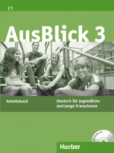 Fischer-Mitziviris, Loumiotis - AusBlick 3. Arbeitsbuch mit Audio-CD. Deutsch für Jugendliche und junge Erwachsene Fischer-Mitziviris, Loumiotis - AusBlick 3. Arbeitsbuch mit Audio-CD. Deutsch für Jugendliche und junge Erwachsene обложка книги