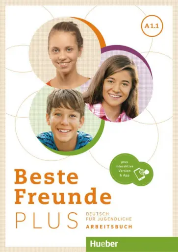 Georgiakaki, Seuthe - Beste Freunde Plus A1.1. Arbeitsbuch plus interaktive Version. Deutsch für Jugendliche обложка книги