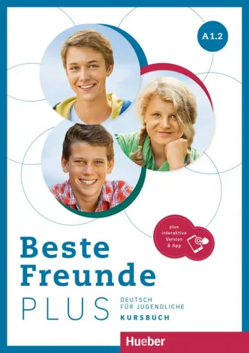 Georgiakaki, Seuthe - Beste Freunde Plus A1.2. Kursbuch plus interaktive Version. Deutsch für Jugendliche обложка книги