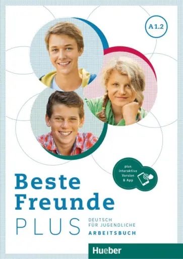 Georgiakaki, Seuthe - Beste Freunde Plus A1.2. Arbeitsbuch plus interaktive Version. Deutsch für Jugendliche обложка книги