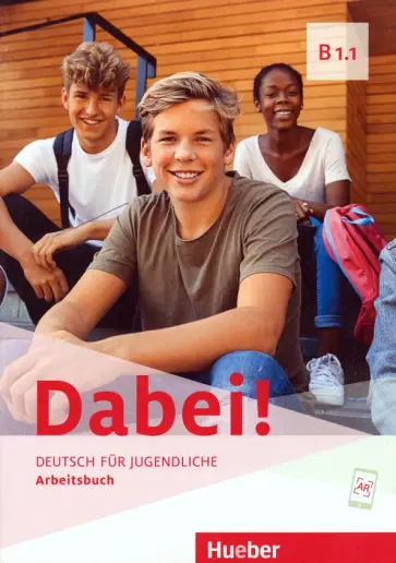 Kopp, Alberti - Dabei! B1.1. Arbeitsbuch. Deutsch für Jugendliche. Deutsch als Fremdsprache Kopp, Alberti - Dabei! B1.1. Arbeitsbuch. Deutsch für Jugendliche. Deutsch als Fremdsprache обложка книги