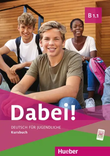 Kopp, Alberti - Dabei! B1.1. Kursbuch. Deutsch für Jugendliche. Deutsch als Fremdsprache Kopp, Alberti - Dabei! B1.1. Kursbuch. Deutsch für Jugendliche. Deutsch als Fremdsprache обложка книги