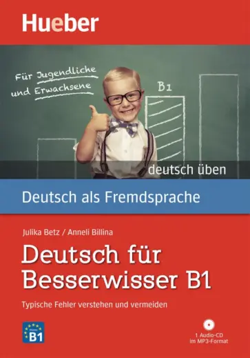 Billina, Betz - Deutsch fur Besserwisser B1. Buch mit MP3-CD. Typische Fehler verstehen und vermeiden Billina, Betz - Deutsch fur Besserwisser B1. Buch mit MP3-CD. Typische Fehler verstehen und vermeiden обложка книги