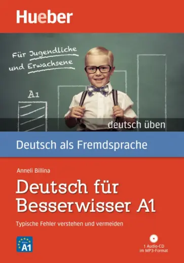 Anneli Billina - Deutsch für Besserwisser. A1. Typische Fehler verstehen und vermeiden. Buch mit MP3-CD Anneli Billina - Deutsch für Besserwisser. A1. Typische Fehler verstehen und vermeiden. Buch mit MP3-CD обложка книги