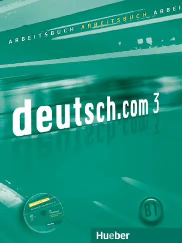 Breitsameter, Pilypaityte - Deutsch.com 3. Arbeitsbuch mit Audio-CD zum Arbeitsbuch. Deutsch als Fremdsprache Breitsameter, Pilypaityte - Deutsch.com 3. Arbeitsbuch mit Audio-CD zum Arbeitsbuch. Deutsch als Fremdsprache обложка книги