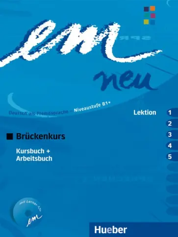 Perlmann-Balme, Orth-Chambah - em neu 2008 Bruckenkurs. Kursbuch + Arbeitsbuch, Lektion 1–5 mit Arbeitsbuch-Audio-CD Perlmann-Balme, Orth-Chambah - em neu 2008 Bruckenkurs. Kursbuch + Arbeitsbuch, Lektion 1–5 mit Arbeitsbuch-Audio-CD обложка книги