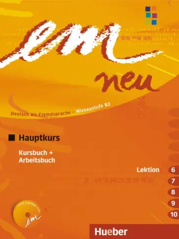 Perlmann-Balme, Schwalb - em neu 2008 Hauptkurs. Kursbuch + Arbeitsbuch, Lektion 6-10 mit Arbeitsbuch-Audio-CD Perlmann-Balme, Schwalb - em neu 2008 Hauptkurs. Kursbuch + Arbeitsbuch, Lektion 6-10 mit Arbeitsbuch-Audio-CD обложка книги