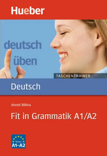 Anneli Billina - Deutsch üben Taschentrainer. Fit in Grammatik A1-A2. Buch Anneli Billina - Deutsch üben Taschentrainer. Fit in Grammatik A1-A2. Buch обложка книги