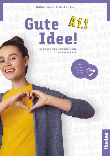 Krenn, Puchta - Gute Idee! A1.1. Arbeitsbuch plus interaktive Version. Deutsch für Jugendliche Krenn, Puchta - Gute Idee! A1.1. Arbeitsbuch plus interaktive Version. Deutsch für Jugendliche обложка книги