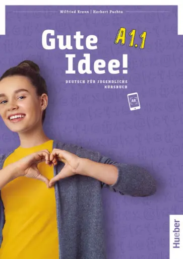 Krenn, Puchta - Gute Idee! A1.1. Kursbuch. Deutsch für Jugendliche. Deutsch als Fremdsprache Krenn, Puchta - Gute Idee! A1.1. Kursbuch. Deutsch für Jugendliche. Deutsch als Fremdsprache обложка книги